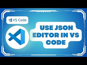 How to Use JSON Editor in VS Code