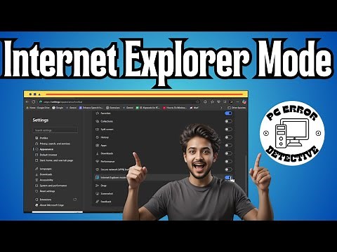 How To Use Internet Explorer Mode in Microsoft Edge Browser - Full Guide