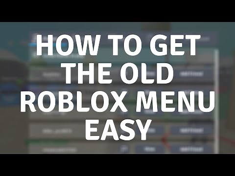 How To Get The OLD Roblox Menu