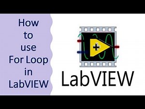 How to use FOR Loop in LabVIEW || Structure || Learn LabVIEW || National Instrument