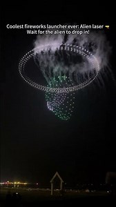 We use "aline" to launch our fireworks show. Wait for the alien to drop in!