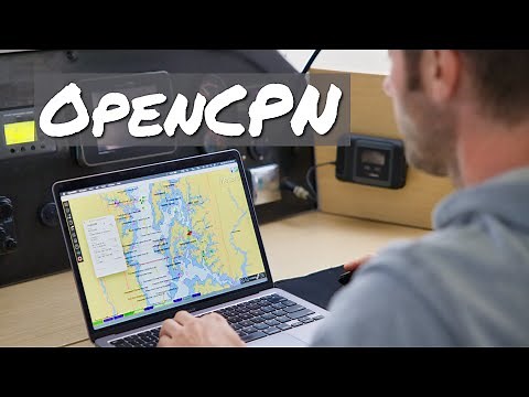 OpenCPN Basics - The FREE Chartplotter Program