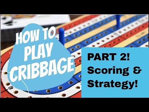 How To Play Cribbage - LESSON 2! - Scoring and Basic Strategy!
