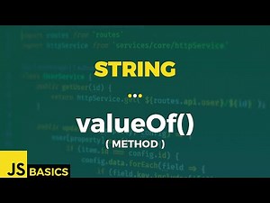 Javascript Basics · String · valueOf() (method)
