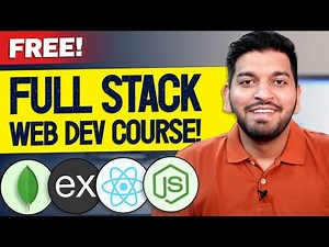 Complete Full Stack Web Development Course Starts Now