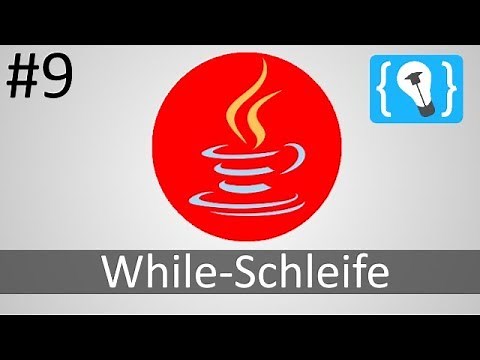 Java Tutorial Deutsch (German) [9/24] - While Schleife