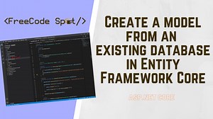 Create a model from an existing database in EF Core