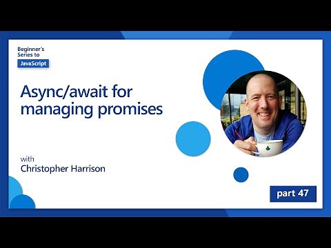 Async/await for managing promises [47 of 51] | JavaScript for Beginners