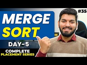 Lecture35: Merge Sort using Recursion | Day-5 | 10 Day Recursion Challenge