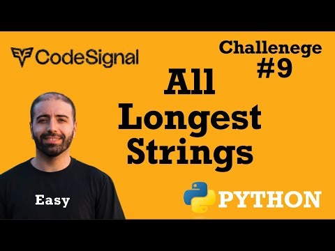 9. All Longest Strings: CodeSignal Python Full Explanation