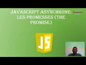 Découvrir le JavaScript_chp-15: Les promesses (javascript asynchrone : explication et manipulation)