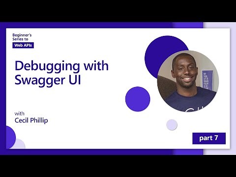 Debugging with Swagger UI [7 of 18] | Web APIs for Beginners