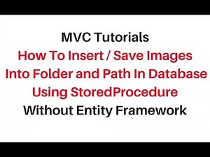 mvc save image in folder and path in database stored procedure asp.net c#4.6