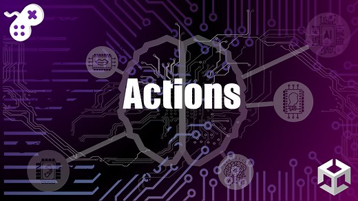 Actions - Unity Learn