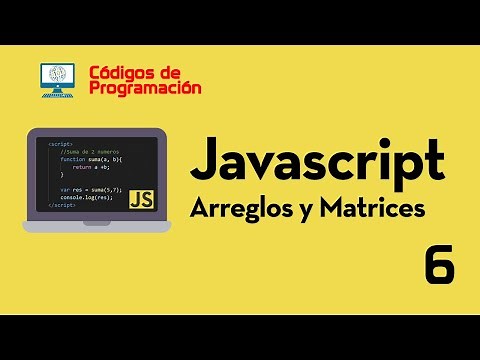 Curso de JS: 6. Arreglos y matrices