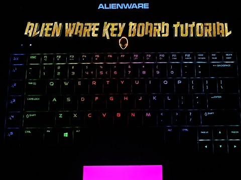 How to change the keyboard/Lights on alien ware/WITH face cam