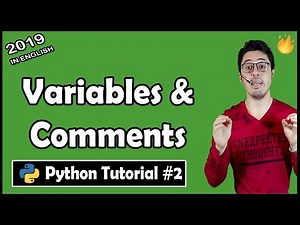 Variables & Comments in Python | Python Tutorial #2
