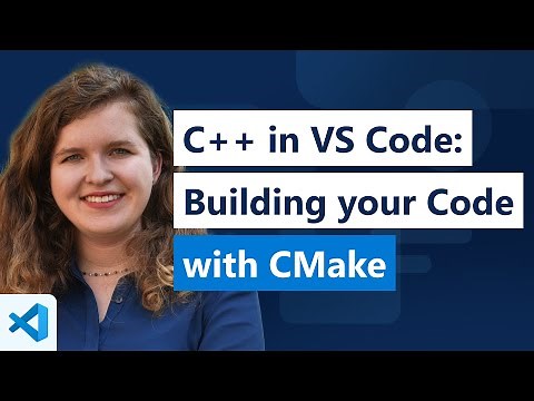 C++ in VS Code: Building your Code with CMake