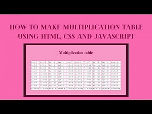 How to make multiplication table using HTML, CSS and JavaScript