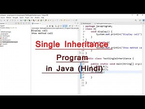Single Inheritance Program in Java (Hindi) - Java Tutorial 40