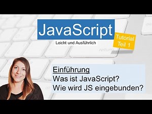JavaScript Introduction, JavaScript Tutorial German Part 1