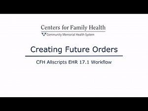 Creating Future Orders in the Allscripts EHR 17.1