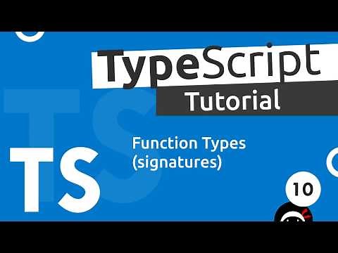 TypeScript Tutorial #10 - Function Signatures