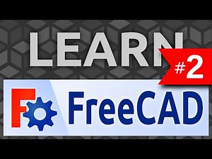 Learn FreeCAD: #2 Sketches - Tutorial
