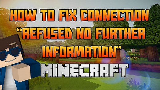 How to fix Connection Refused no Further Information Minecraft