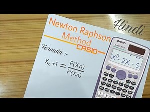 Newton Raphson Method | Clear concept | CASIO FX-991ES PLUS