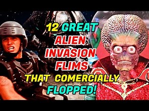 12 Great Alien Invasion Movies That Flopped When Released!