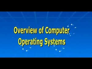 Overview of Computer Operating Systems