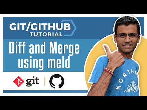 Git Tutorial 9: Diff and Merge using meld