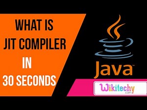 what is jit compiler in java | java interview questions and answers | wikitechy.com