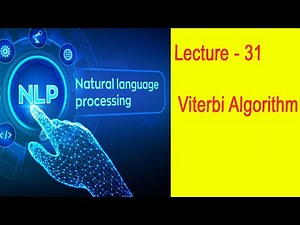 Lecture - 31 - Viterbi Algorithm