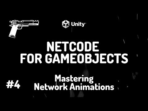 Unity NETCODE Starter Tutorials | 4: Mastering Network Animations
