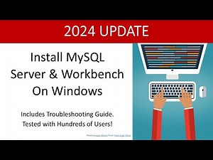 Install MySQL Server and Workbench on Windows (2024 Update)