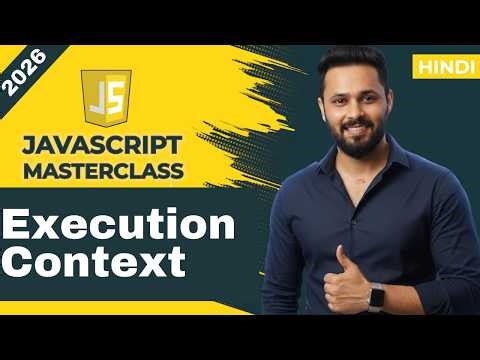 JavaScript Tutorial in Hindi #44 Execution Context Explained #javascripttutorial