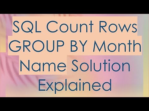 SQL Count Rows GROUP BY Month Name Solution Explained