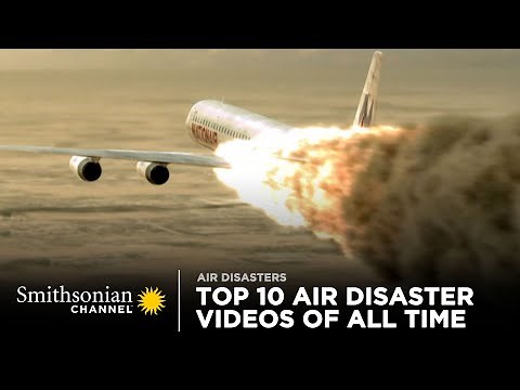 Top 10 Air Disaster Videos of All Time | Smithsonian Channel