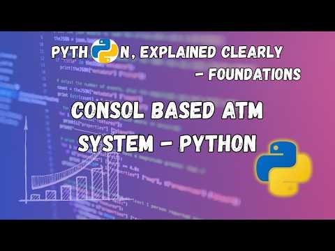 Console Based ATM System in Python with Source Code | ‪@ExcitedNuclei‬