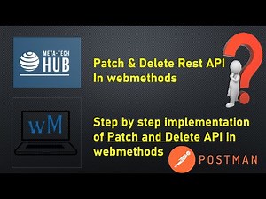Webmethods Rest API Tutorial : Patch and Delete Methods Made Easy with WebMethods