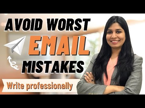 How to write emails | Avoid worst email mistakes | Write professional emails