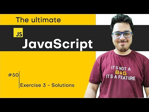 Exercise 3: Solution & Shoutouts | JavaScript Tutorial in Hindi #50