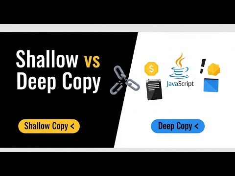 JavaScript Beginners: Shallow Copy vs Deep Copy Explained in 7 Minutes