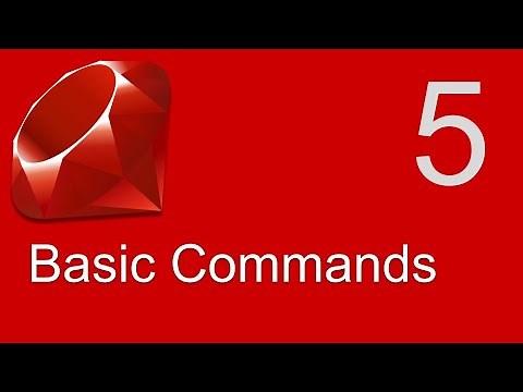 Ruby Beginner Tutorial 5 | Basic Ruby Commands