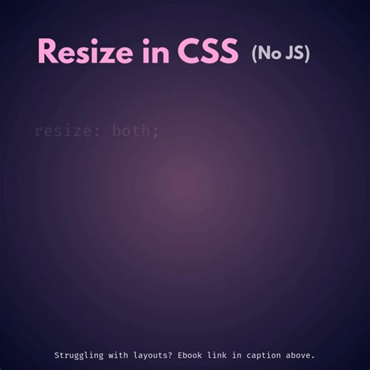 How to Make Any Element Resizable in CSS 🔧 (No JavaScript needed) Ever wanted a box or card on your site that people can stretch and shrink by dragging it? That’s where the resize property comes in. 🔍 The basics By default, elements can’t be resized. To unlock resizing, add: resize: both; overflow: auto; The overflow is key. Without it, resize won’t work. 🧪 3 resize values you need ✔ resize: both; Users can drag in any direction. ✔ resize: horizontal; Drag only left ↔ right. ✔ resize: vertica