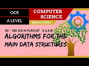 148. OCR A Level (H046-H446) SLR25 - 2.3 Algorithms for the main data structures