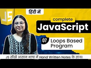 Lecture 7 - 🎯 JavaScript Loop Programs | Real Projects Using for, while, do-while 🔥 Debug With Nitu