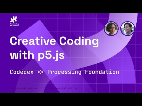 Creative Coding with p5.js (Processing Foundation)